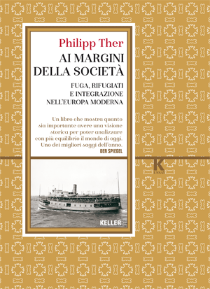 Recensione                                                                        “Ai margini della società. Fuga, rifugiati e integrazione nell’Europa moderna.” di Philipp Ther