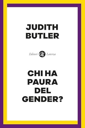 Judith Butler, Chi ha paura del gender?