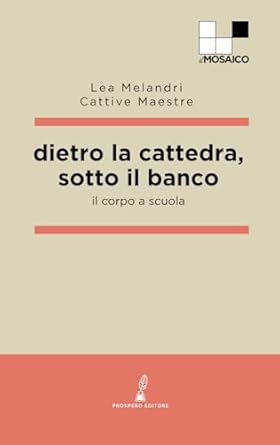 dietro la cattedra, sotto il banco